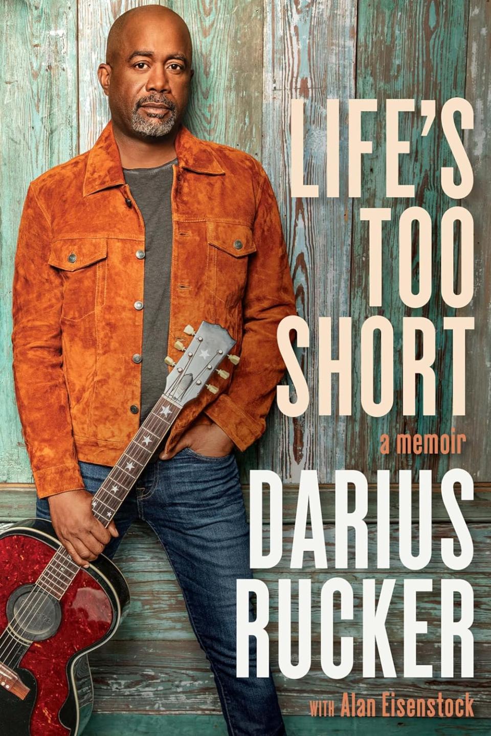 Life's Too Short A Memoir By Darius Rucker (Dey Street Books)
