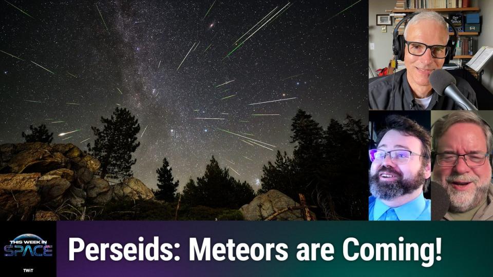  This Week In Space podcast: Episode 123 — The Mighty Perseids. 