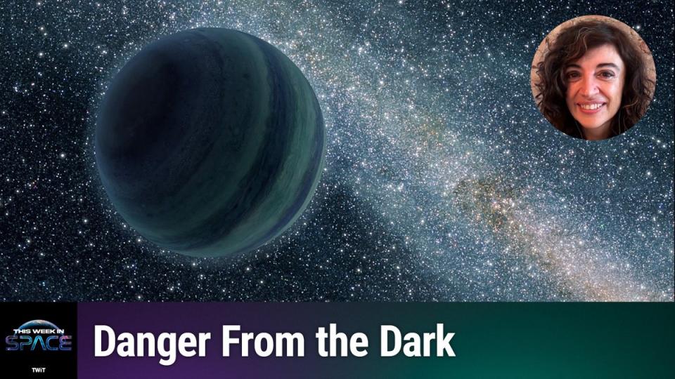  This Week In Space podcast: Episode 126 — Danger! Rogue Planets!. 