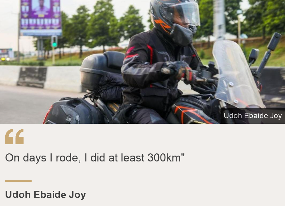 "On days I rode, I did at least 300km"", Source: Udoh Ebaide Joy, Source description: , Image: Udoh Ebaide Joy on a bike