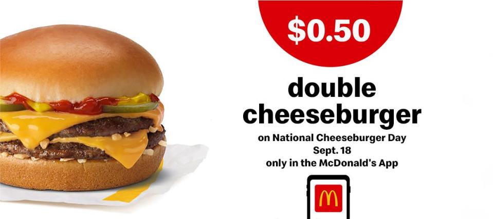 In the McDonald’s app, you can find a deal for 50-cent Double Cheeseburgers on Wednesday, Sept. 18.