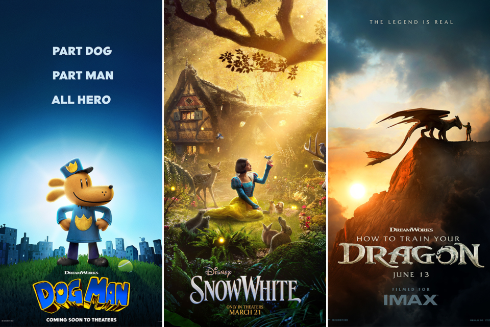 Dog Man poster says Part Dog, Part Man, All Hero. Snow White poster shows her sitting in a woodland glade surrounded by a deer and rabbits. How to Train Your Dragon shows a man with a dragon at the top of a cliff.